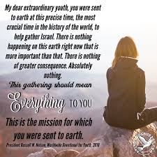 Maybe you would like to learn more about one of these? 12 Quotes From The Worldwide Devotional For Youth By President Russell M Nelson 2018 Spiritual Crusade
