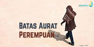 Maka dinampakkan bagi ayah apa yang tidak boleh dinampakkan untuk anak suami. Batas Aurat Perempuan 4 Pesantren Id