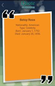 Betsy ross famous quotes & sayings. Betsy Ross Quotes Collection For Android Apk Download