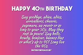 Funny fortieth bday messages for husband. 40th Birthday Wishes Quotes Birthday Messages For 40 Year Olds
