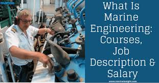 what is marine engineering courses job description salary