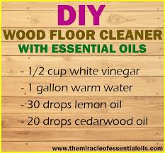 Lemon oil will help dissolve greasy messes that may have spilled on your floor, plus it will leave your floors looking shiny and smelling fresh! Diy Essential Oil Wood Floor Cleaner The Miracle Of Essential Oils