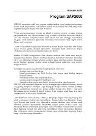 Kini setelah anda mengetahui tentang struktur dasar database access, baca terus untuk mempelajari cara menggunakan alat bawaan untuk menjelajahi database access tertentu. Pengenalan Sap 2000 Dynamic Analysis Sap Teks