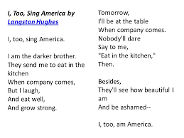 A Poem To Look At I Too Sing America By Langston Hughes Ppt Video Online Download