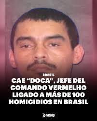 🚨🇧🇷 La Policía Civil de Río de Janeiro arrestó a Edgar Alves de Andrade,  alias Doca o Urso, líder del Comando Vermelho. Fue capturado durante una  megaoperación en los complejos de la