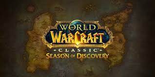 World of Warcraft Classic Season of Discovery Explained