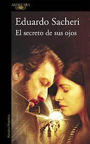 A blending of a crime thriller and a romance, in which i found the romance to be the most interesting plot line! El Secreto De Sus Ojos Spanish Edition Ebook Sacheri Eduardo Amazon De Kindle Shop