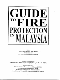 Fire and rescue department, malaysia bomba to solve some of these shortfalls. Guide To Fire Protection In Msia Combustion Heat Transfer