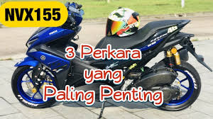 Maybe you would like to learn more about one of these? Nvx155 3 Perkara Yang Paling Penting Jd Ride Nvx Youtube