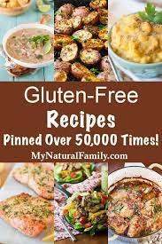 Gluten Free My Natural Family Gluten Free Recipes Easy Gluten Free Dairy Free Recipes Best Gluten Free Recipes