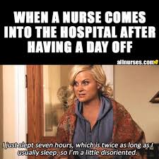 A Solid 7 Hours That S A Lot Of Sleep For A Nurse Nurse Memes Humor Nursing Memes Nursing Fun
