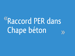 Raccord Per Dans Chape Beton 9 Messages