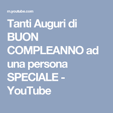Pin Su Buon Compleanno Yutub
