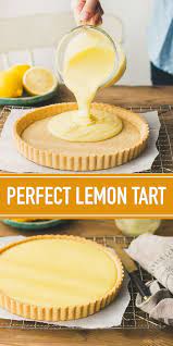 Ultimate Classic Lemon Tart Recipe Pretty Simple Sweet Recipe French Lemon Tart Recipe Lemon Recipes Lemon Tart Recipe