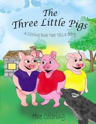 Posted in cartoons coloring pages. The Three Little Pigs A Coloring Book That Tells A Story Thomas Tim 9781533281722 Amazon Com Books
