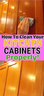How To Clean Your Kitchen Cabinets Properly In 2020 Cleaning Wood Furniture Cleaning Wood Cabinets Cleaning Wood