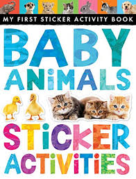 Shop for baby activity toys and learning books. 9781589253025 Baby Animals Sticker Activities My First Sticker Activity Book Abebooks Litton Jonathan 1589253027