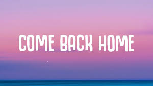 Petey Martin Come Back Home Lyrics Ft Lauren Daigle Youtube