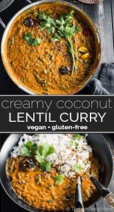 Creamy Coconut Lentil Curry Recipe Vegan Recipes Lentil Recipes Vegetarian Recipes