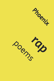 It is popular in pop music and has plenty of fans from around the world. Rap Poems Phoenix 9781792072536 Amazon Com Books