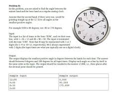 The angle is typically measured in degrees from the mark of number 12 clockwise. Solved You Are Asked To Find The Angle Between The Minute Chegg Com