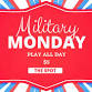 Military Mondays
