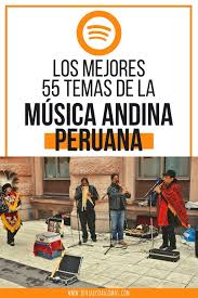 Share your videos with friends, family, and the world Lista De Reproduccion Con La Mejor Musica Andina Peruana Musica Musica Tipica Guia De Viaje