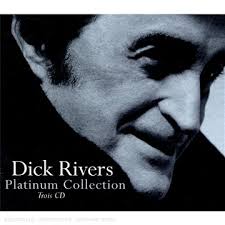Découvrez sa biographie, sa carrière en détail et toute son actualité. Dick Rivers The Platinum Collection
