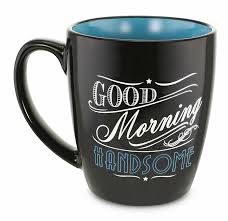 Here i've compiled a bunch of funny, creative, or. Kovot Good Morning Handsome Coffee Mug Reviews Wayfair