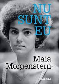 Maia morgenstern et interview 2004. Nu Sunt Eu Maia Morgenstern 9786063365973 Amazon Com Books