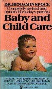 If you want to understand this white house, turn off wolf blitzer and pick up benjamin spock. Dr Spocks Baby And Child Care 40th Anniversary Edition Benjamin Spock Michael B Rothenberg Paperback 0671551876 Used Book Available For Swap