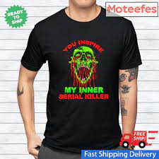 Related:serial killer mug ted bundy t shirt vintage serial killer t shirt jeffrey dahmer t shirt charles manson t shirt. Skull Motor You Inspire My Inner Serial Killer Shirt Hoodie Sweater Long Sleeve And Tank Top