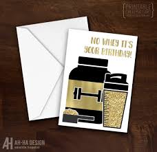 Happy Birthday Card Printable Boy Funny Fitness Birthday Card Printable No Whey It S Your Birthday Card Gym Themed Black And Gold Birthday Card Birthday Card Printable Birthday Cards Cards