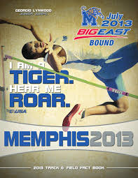 2013 Memphis Track Field Fact Book By University Of Memphis Athletic Media Relations Issuu