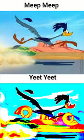 Road Runner Goes Yeet Yeet Funny Memes Stupid Memes Memes