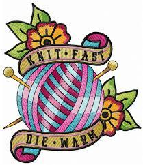 Ravelry is a community site, an organizational tool, and a yarn & pattern database for knitters and crocheters. Knit Fast Die Warm Embroidery Design