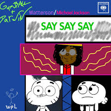 Gumball and Darwin/Michael Jackson Say Say Say 45 by danielontherun003