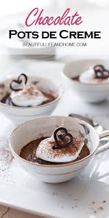 Chocolate Pots De Creme Beautiful Life And Home Recipe Easter Desserts Recipes Dessert Recipes Easy Low Carb Recipes Dessert