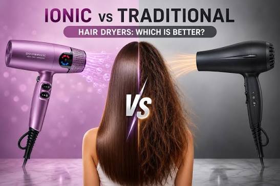 Ionic vs Traditional Hair Dryers: Which Is Better?