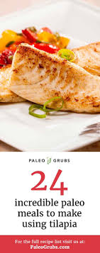 Remove from pan, flake the fish with a fork. 24 Incredible Paleo Meals To Make Using Tilapia Paleo Grubs