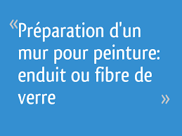 La fibre à peindre est plus économique ! Preparation D Un Mur Pour Peinture Enduit Ou Fibre De Verre 19 Messages
