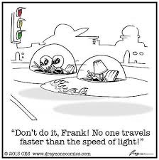 Don T Do It Frank No One Travels Faster Than The Speed Of Light Home Decor Decals Light Space Aliens