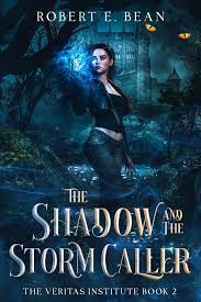 The Shadow and the Storm Caller | Robert E Bean