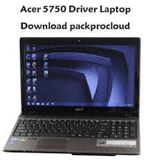 Acer Aspire 5750 Drivers For Windows 7 64 Bit Packprocloud Acer 5750 Driver Laptop Download