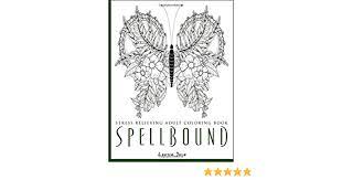 Spellbinding images is a popular series of coloring books by fantasy artist, nikki burnette. Amazon Com Spellbound Stress Relieving Adult Coloring Book 9781517778965 Jossa Lauren Groom Neil Books