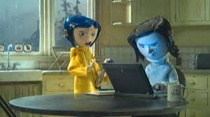 For more information about coraline, you can see here. Coraline 2009 Imdb