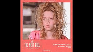 Slums of Beverly Hills • The Next Reel