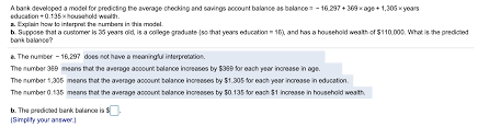 If you're aged from 7 to 17, you can save up for something special with a mysavings account and if you're 11 or older, you can open your very own myaccount current account. A Bank Developed A Model For Predicting The Average Chegg Com