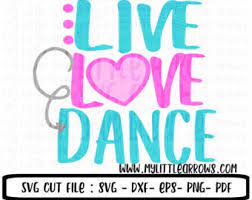 Free Free 287 Live Love Dance Svg Free SVG PNG EPS DXF File