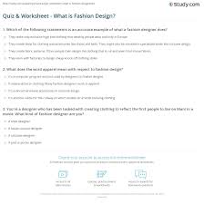 Perhaps it was the unique r. Quiz Worksheet What Is Fashion Design Study Com